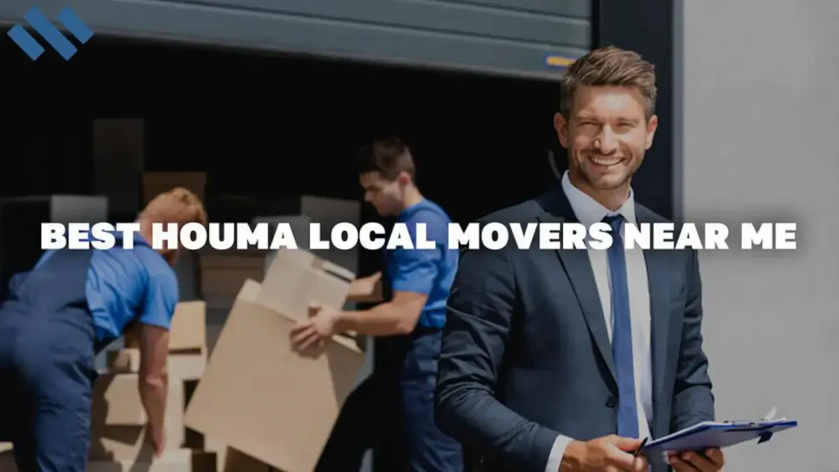 Houma, LA Local Movers: Great Moves, Honest Prices