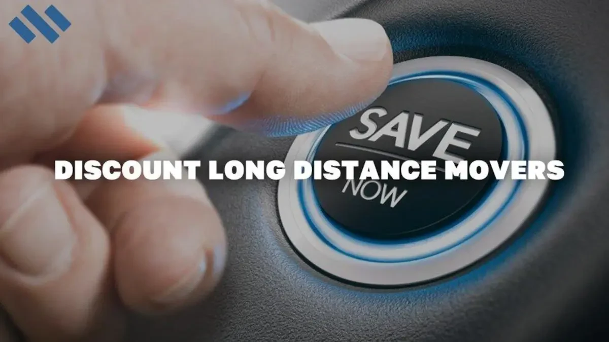 Discount Movers: Affordable Long Distance Moving Services for Everyone