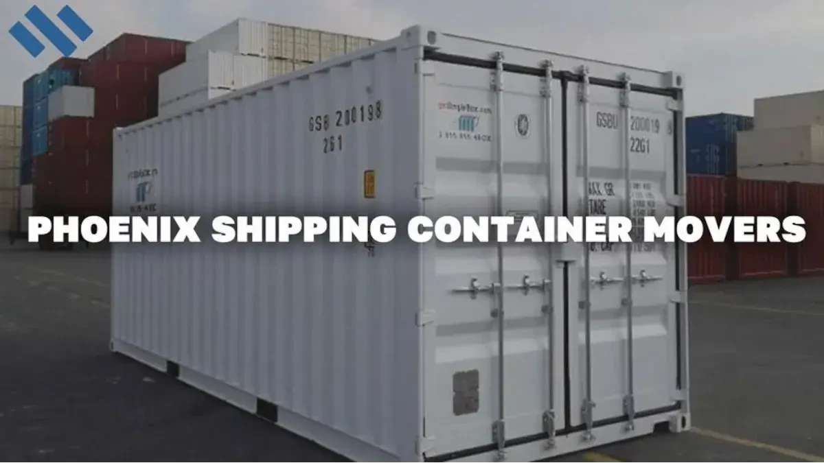 Phoenix Shipping Container Movers | Three Movers