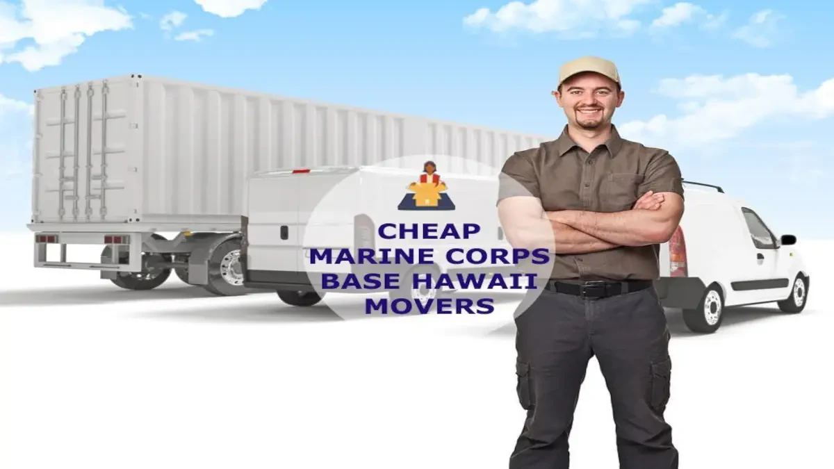 Best Marine Corps Base Hawaii Movers Near Me – Premium Marine Corps Base Hawaii, HI Moving Companies