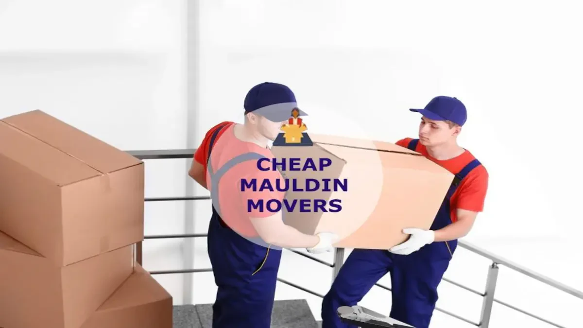 Best Mauldin Movers Near Me – Premium Mauldin, SC Moving Companies