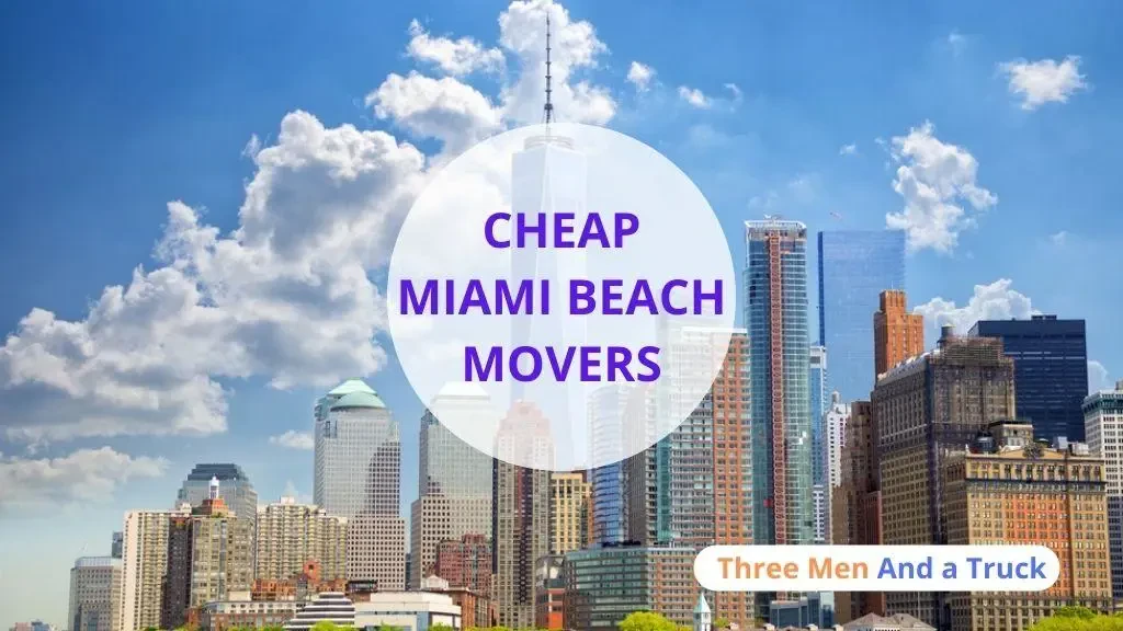 Cheap Local Movers In Miami Beach, South Beach of the Atlantic Ocean