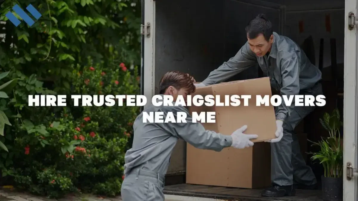 Hire Trusted Craigslist Movers Near Me