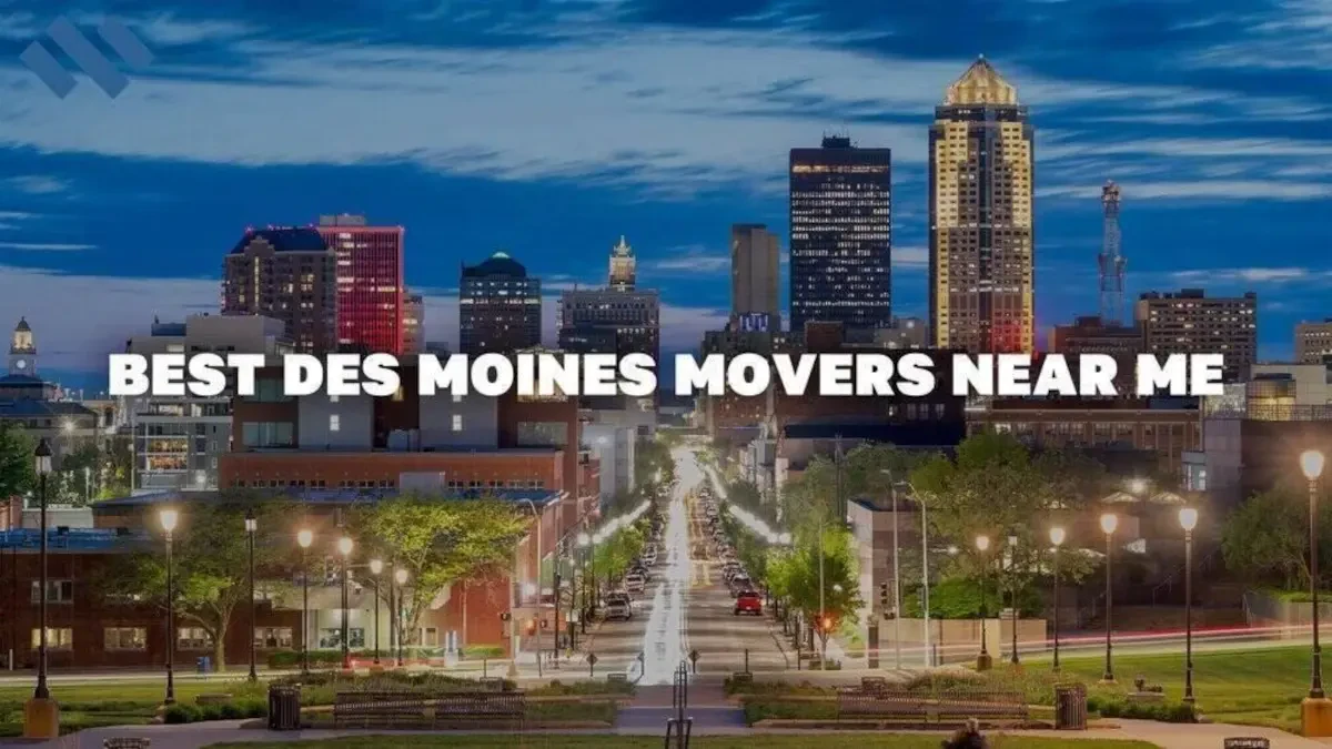 Best Des Moines Movers Near Me With Premium Moving Companies