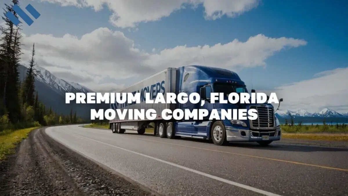 Best Largo Movers Near Me Premium Moving Companies