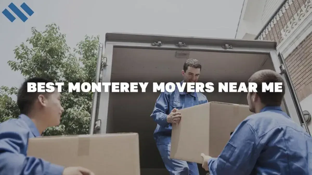 Best Monterey Movers Near Me Premium Moving Companies