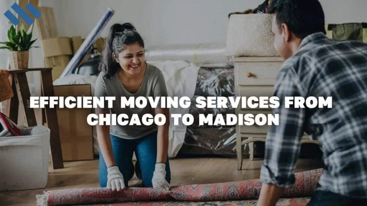 Efficient Moving Services from Chicago to Madison