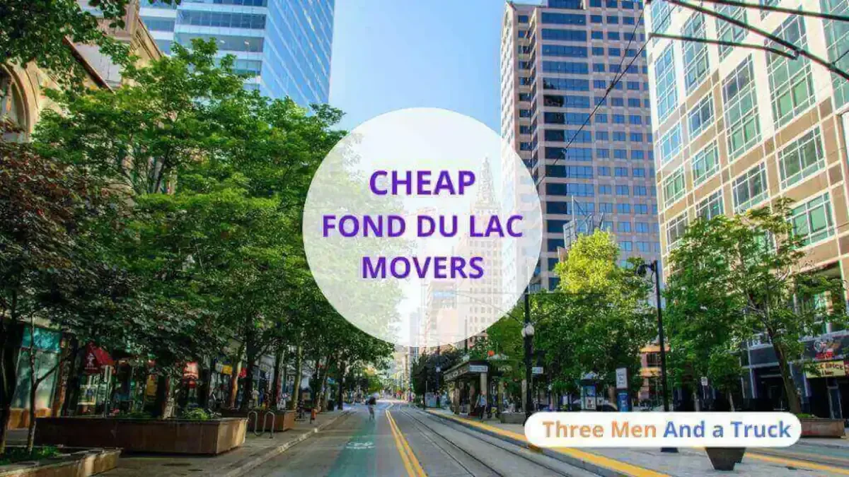 Best Fond Du Lac Movers Near Me