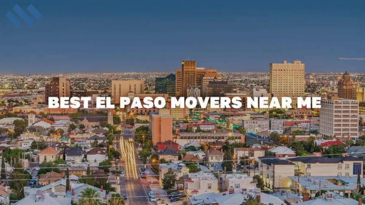Best El Paso Movers Near Me – Premium Moving Companies