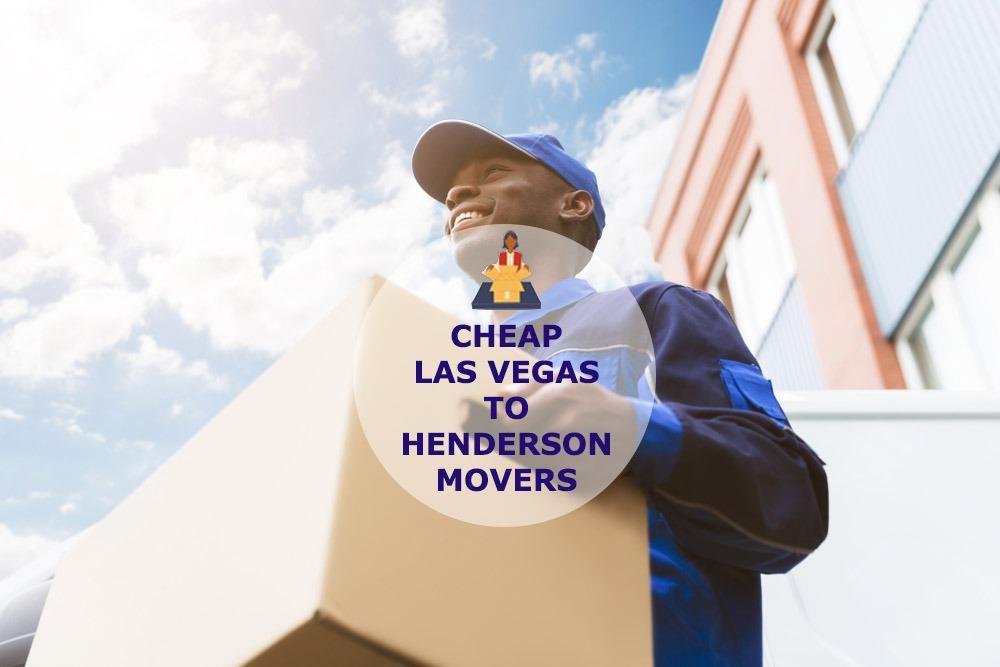 Moving from Las Vegas to Henderson Rates Las Vegas to Henderson