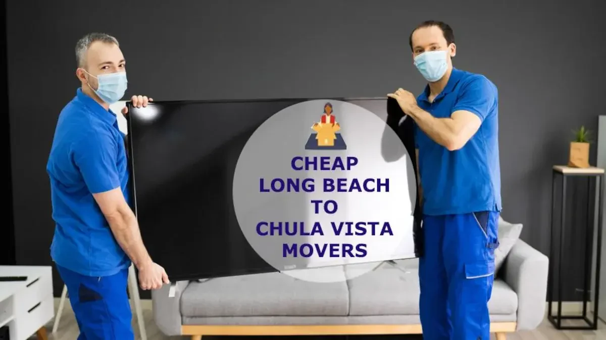 Moving From Long Beach to Chula Vista
