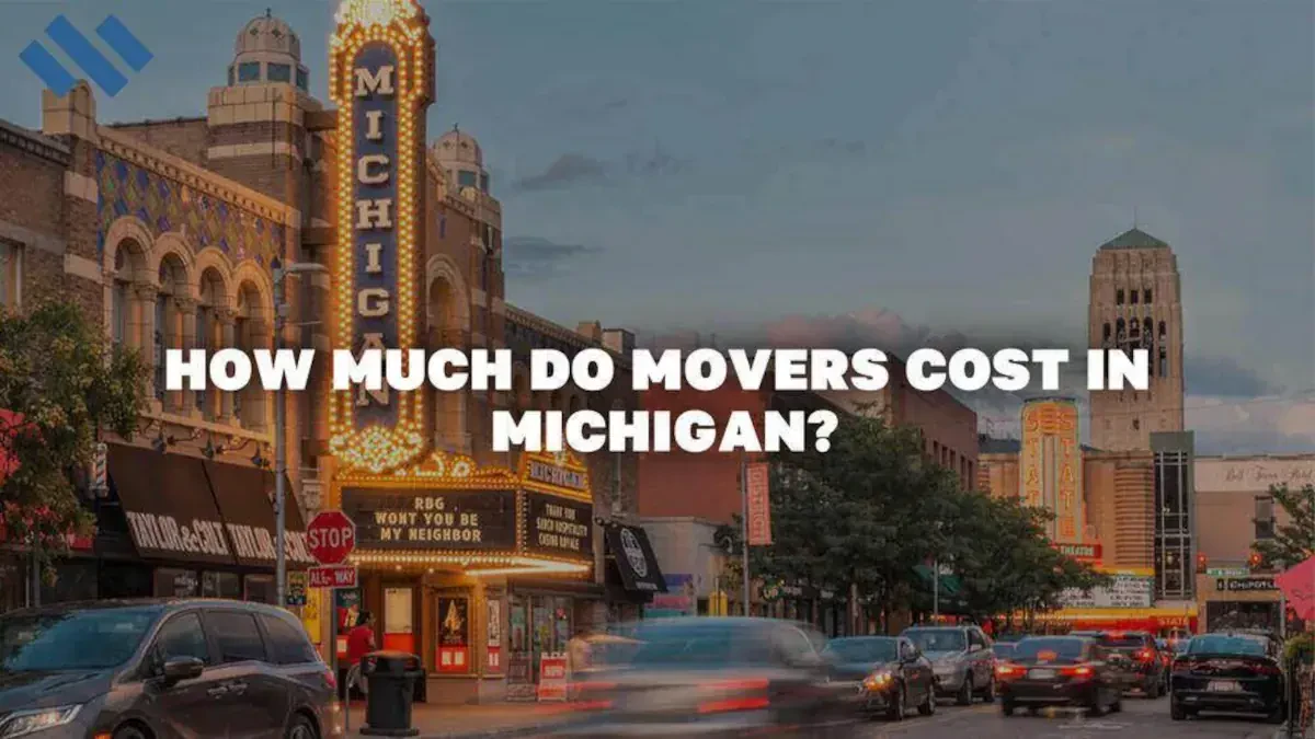 How Much The Cost Of Movers In Michigan?