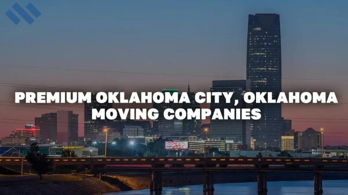 Best Oklahoma City Movers Near Me Premium Moving Companies