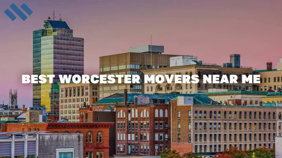 Best Worcester Movers Near Me Premium Moving Companies