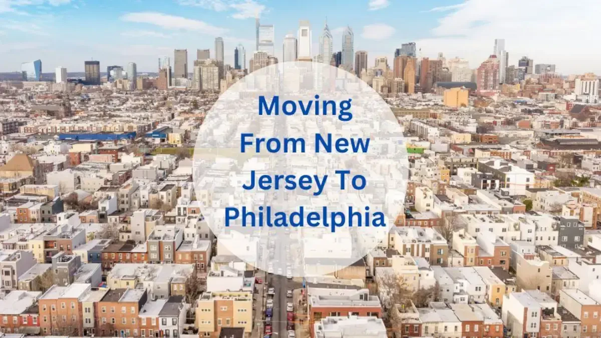 Moving From New Jersey To Philadelphia