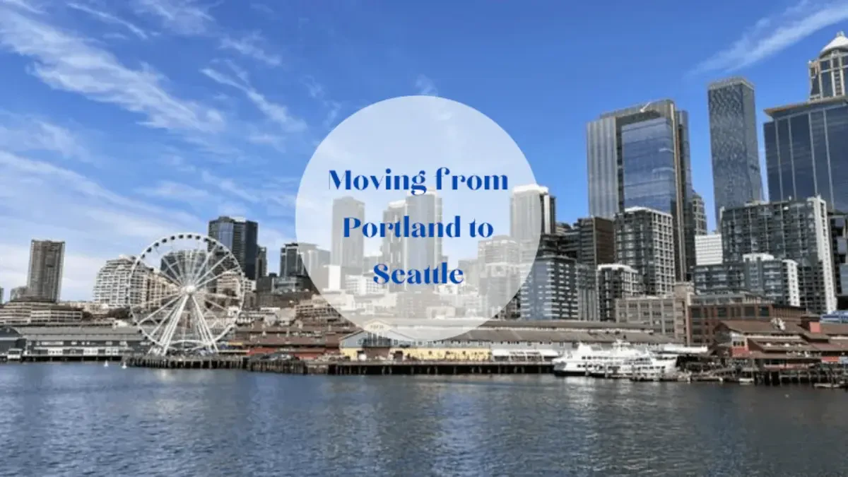 Moving from Portland to Seattle