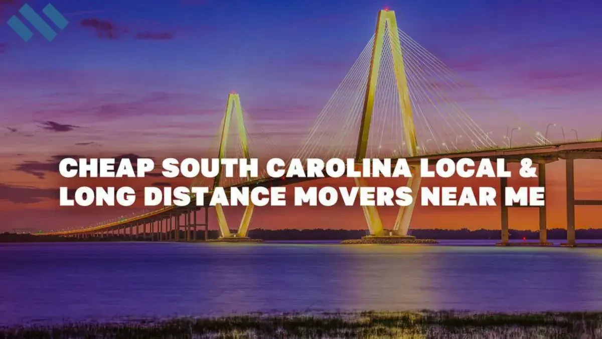 Movers in South Carolina: Cheap & Stress-Free Moves