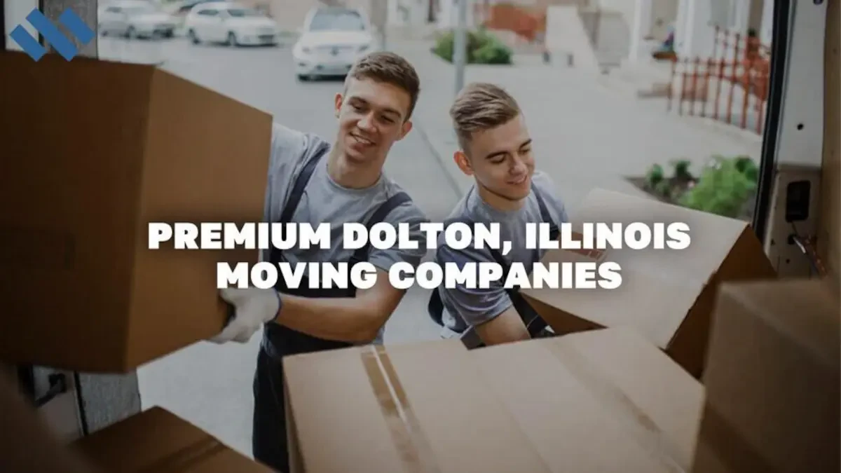 Best Dolton Movers Near Me – Premium Dolton, IL Moving Companies