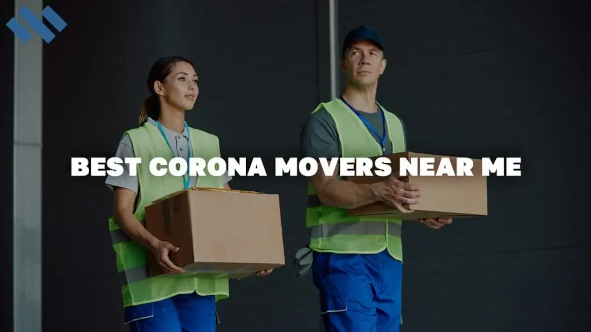 Corona Movers - Trusted Local & Long-Distance Moving Services