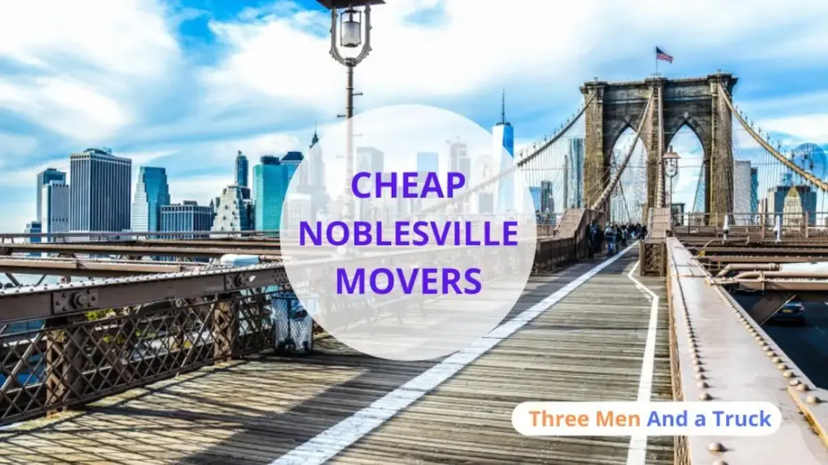 Best Noblesville Movers Near Me With Premium Moving Companies