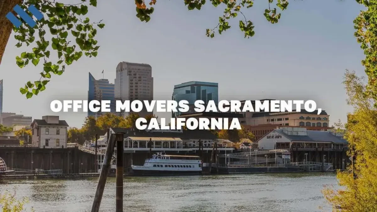 Office Movers Sacramento, CA | Best Moving Companies