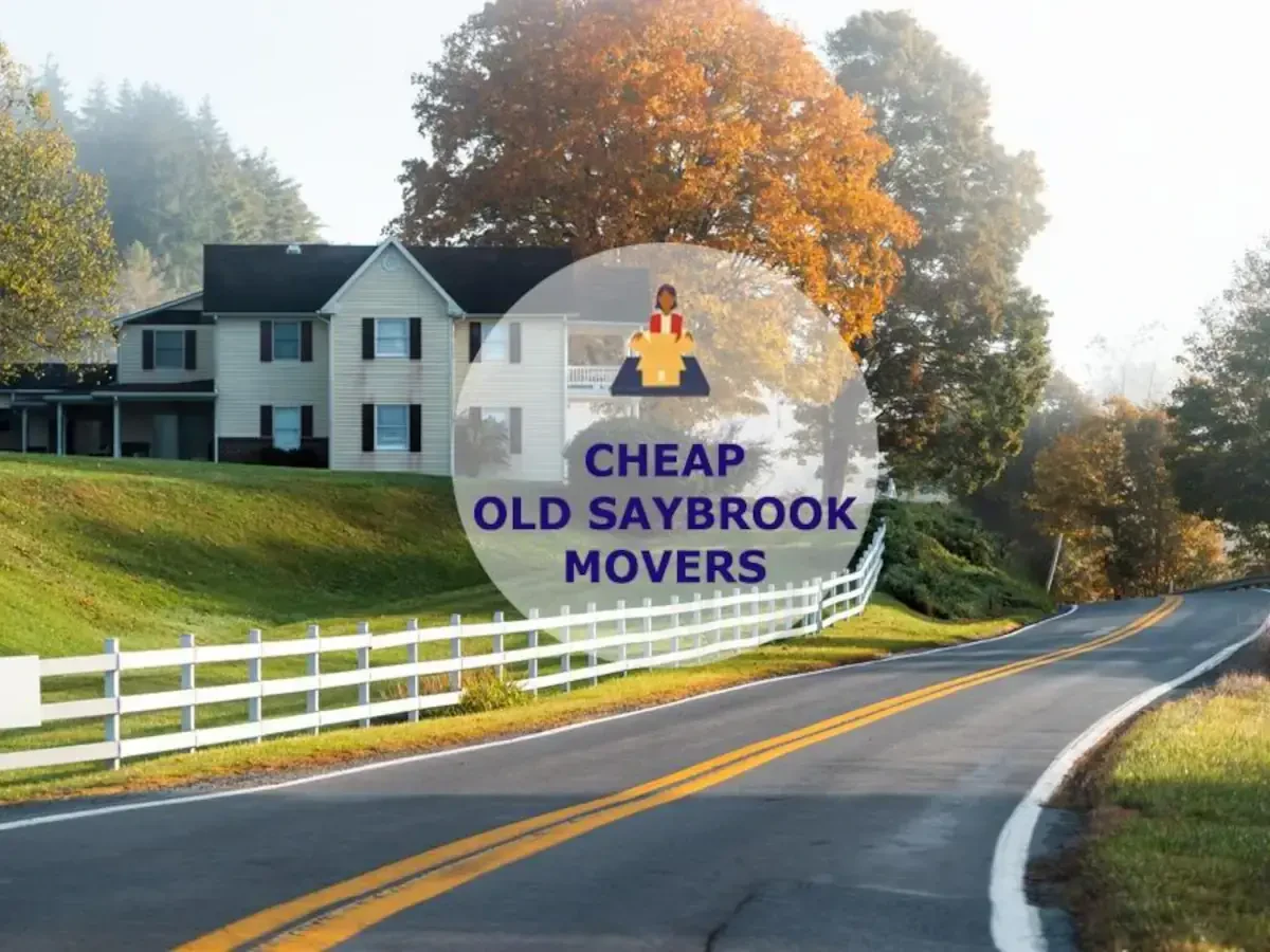 Best Old Saybrook Movers Near Me – Premium Old Saybrook, CT Moving Companies