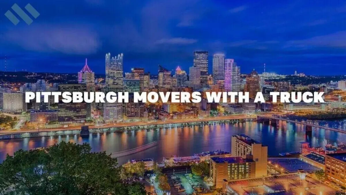 Pittsburgh Movers With a Truck Best Moving Companies