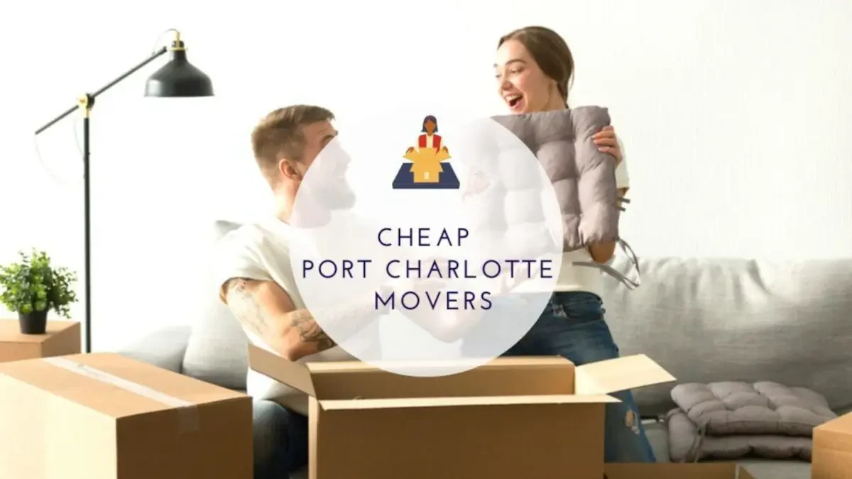 Best Port Charlotte Movers Near Me – Premium Port Charlotte, FL Moving Companies
