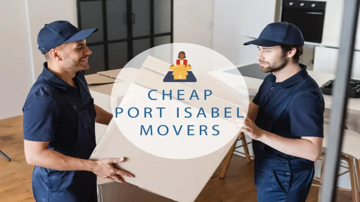 Best Port Isabel Movers Near Me – Premium Port Isabel, TX Moving Companies