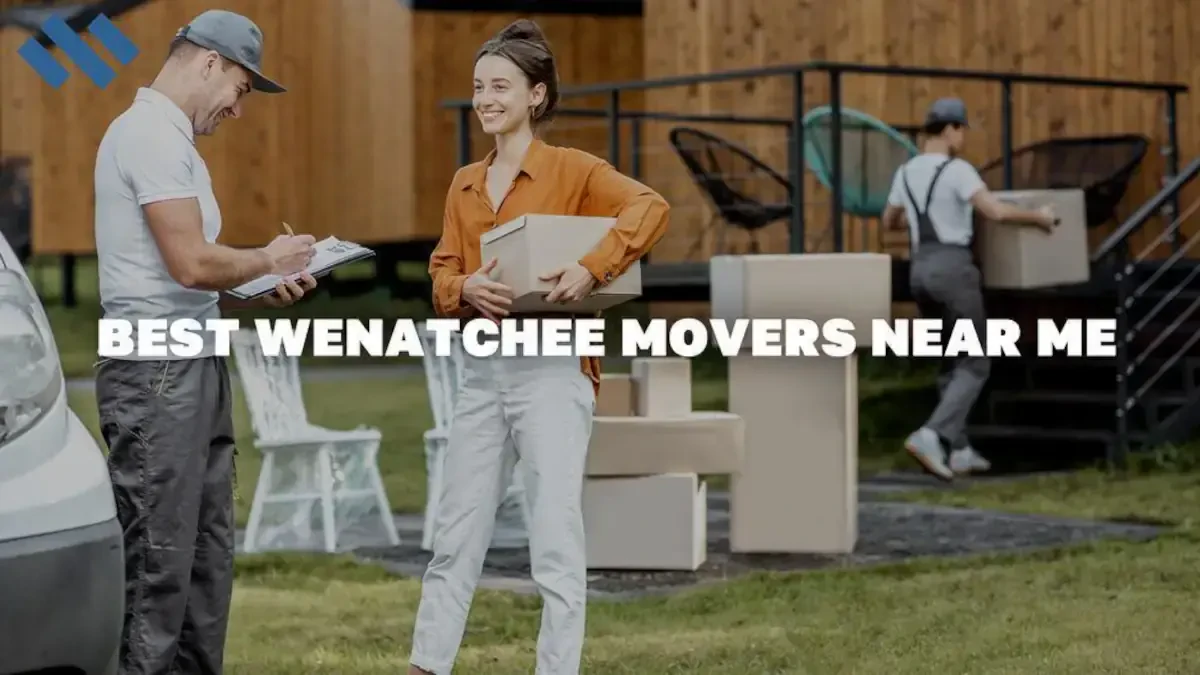 Best Wenatchee Movers Near Me With Premium Moving Companies