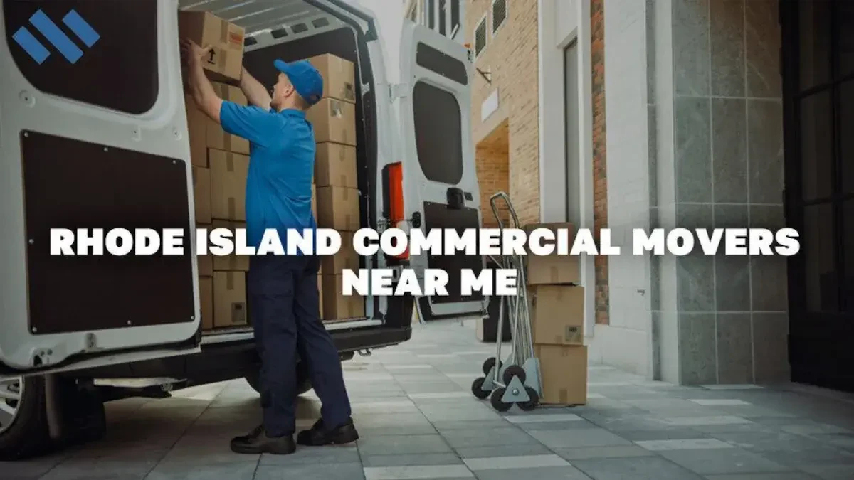 Rhode Island Commercial Movers Near Me