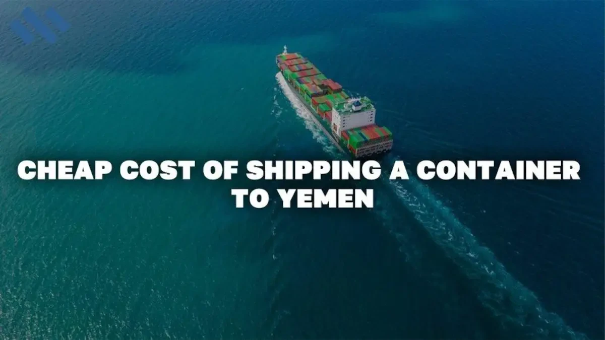 Cheap Cost Of Shipping A Container To Yemen