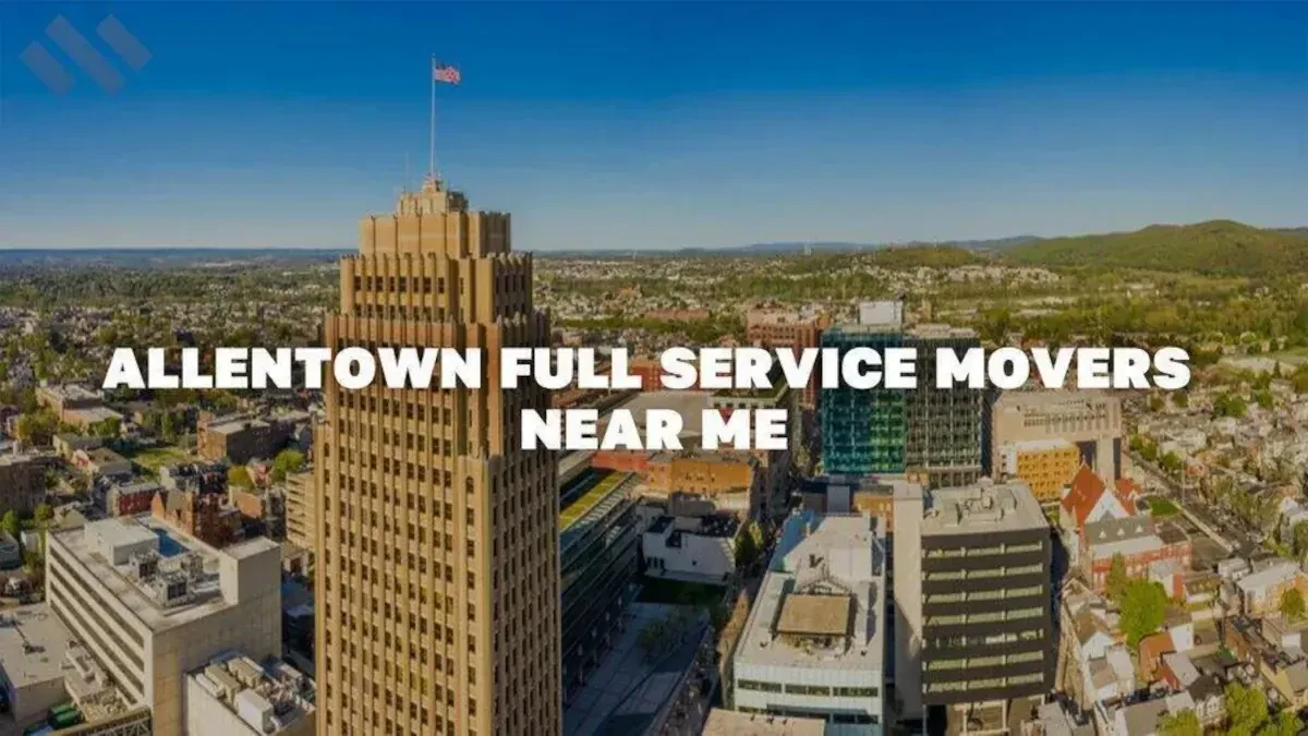 Allentown Full Service Movers Near Me