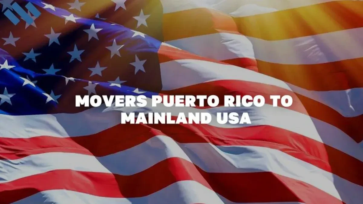 Movers Puerto Rico To Mainland USA
