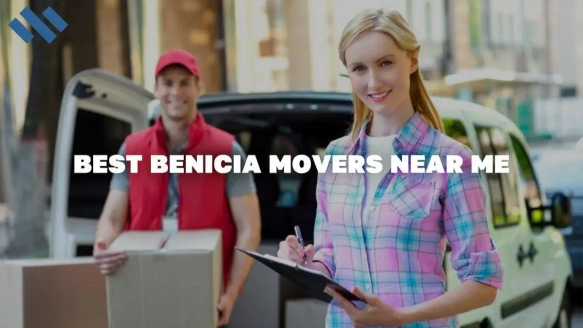 Best Benicia Movers Near Me  Top Moving Companies