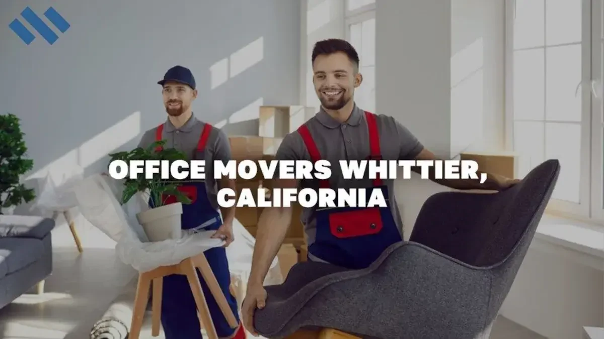 Office Movers Whittier, CA – Best Office Moving Companies