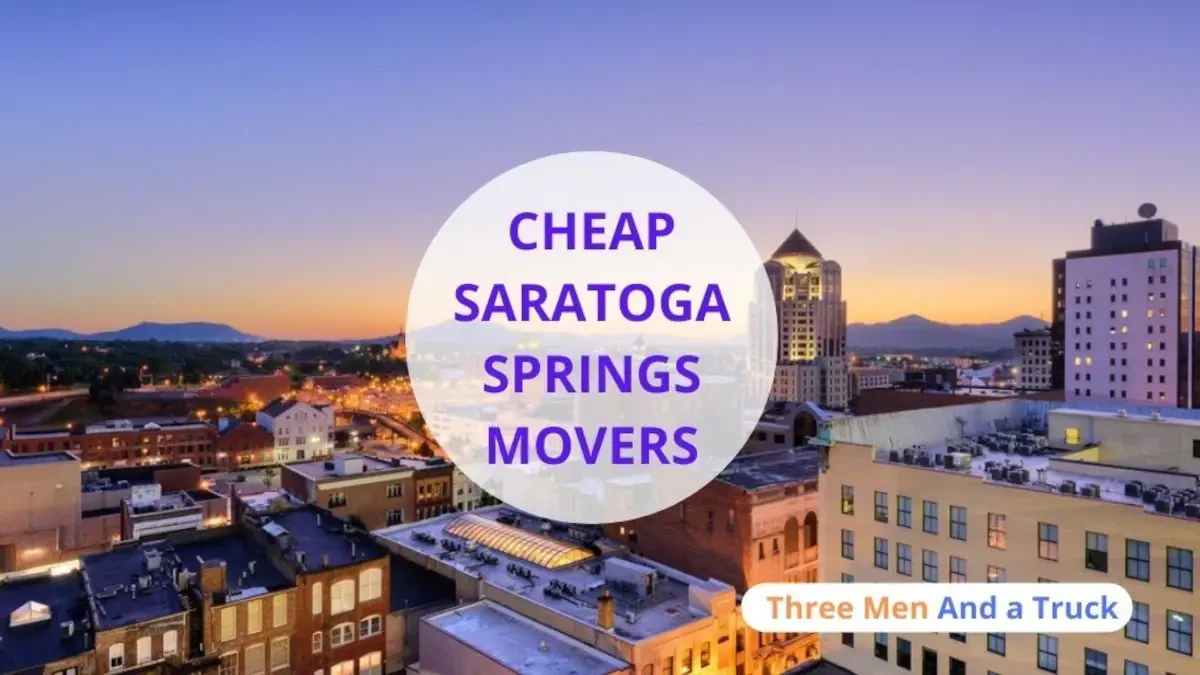 Best Saratoga Springs Movers Near Me – Premium Saratoga Springs, NY Moving Companies