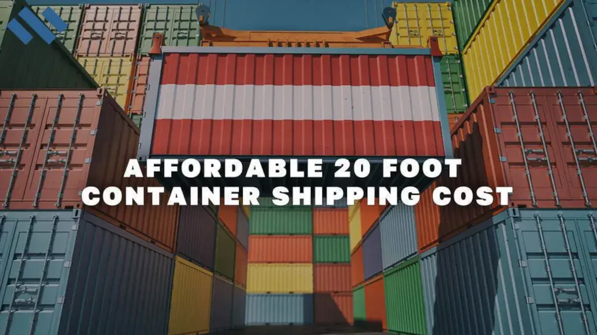 Affordable 20 Foot Container Shipping Cost | Three Movers