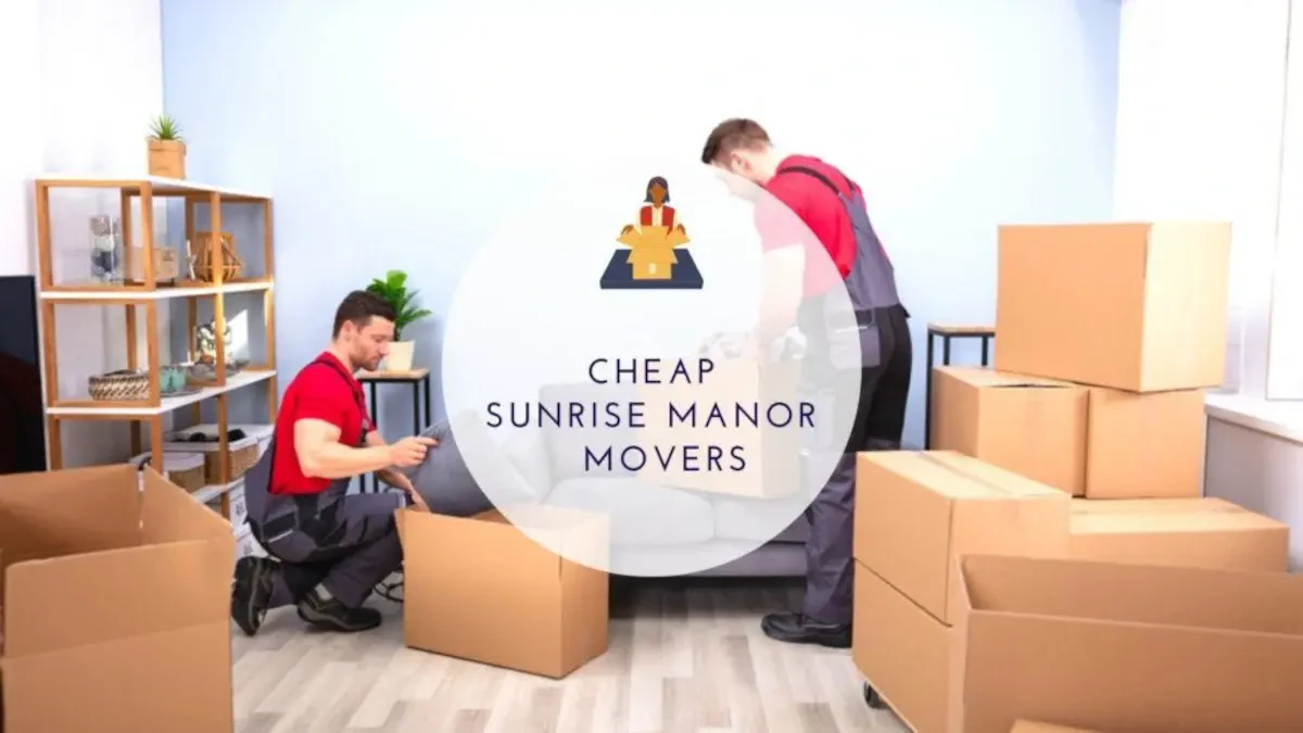 Best Sunrise Manor Movers Near Me – Premium Sunrise Manor, NV Moving Companies