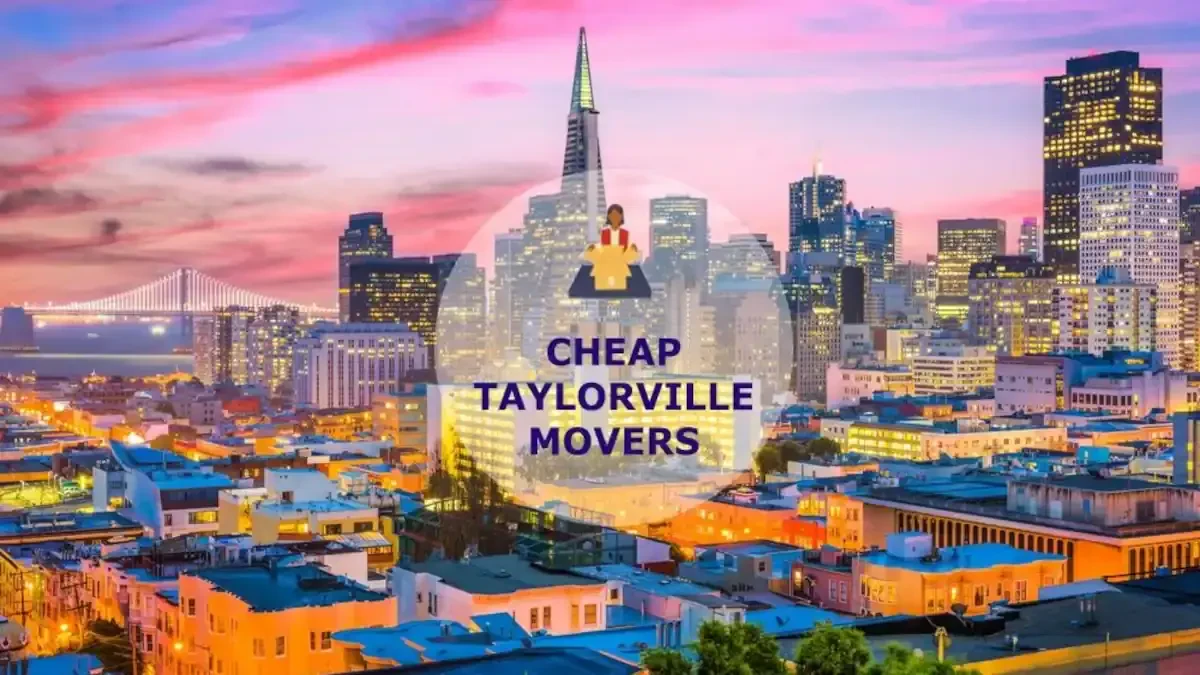 Best Taylorville Movers Near Me – Premium Taylorville, IL Moving Companies
