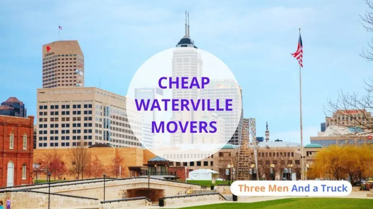 Best Waterville Movers Near Me – Premium Waterville, ME Moving Companies