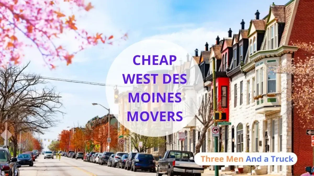 Best West Des Moines Movers Near Me Top Cheap Moving Companies