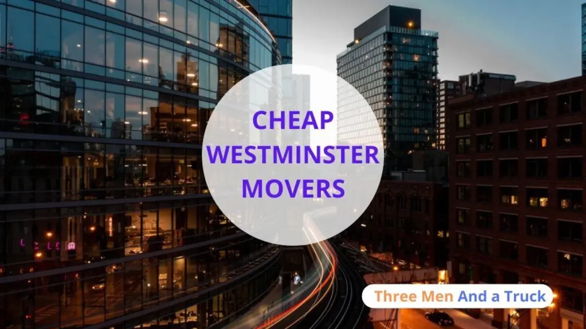 Best Westminster Movers Near Me – Premium Westminster, CA Moving Companies