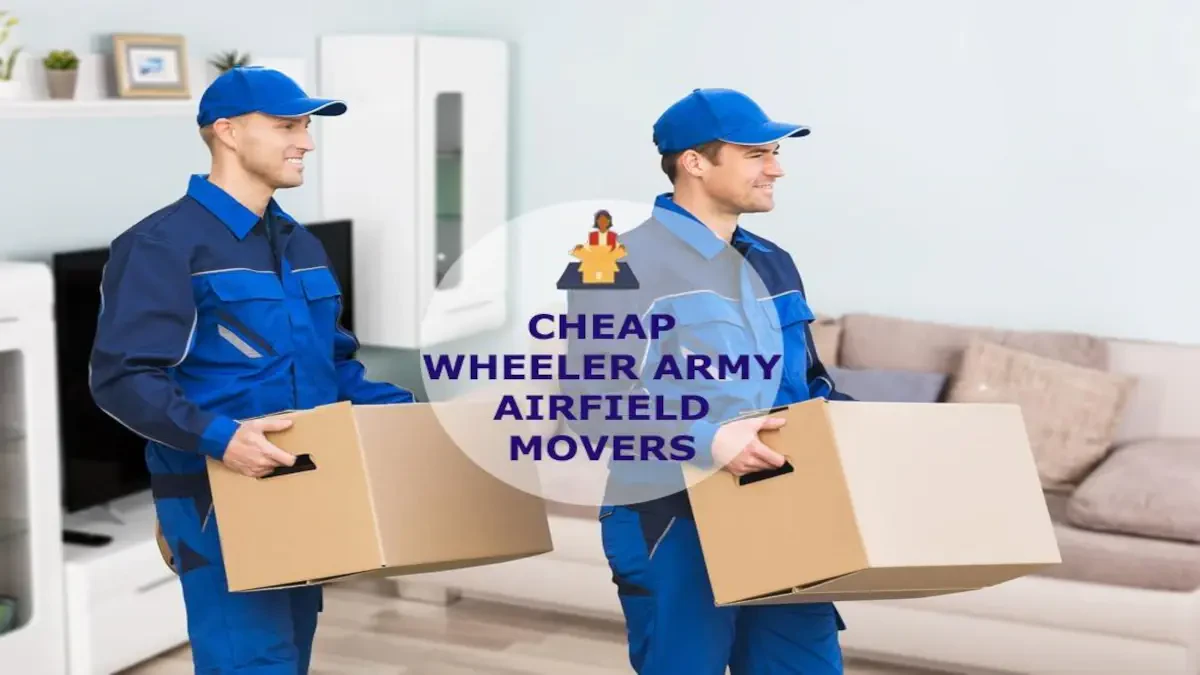 Best Wheeler Army Airfield Movers Near Me – Premium Wheeler Army Airfield, HI Moving Companies