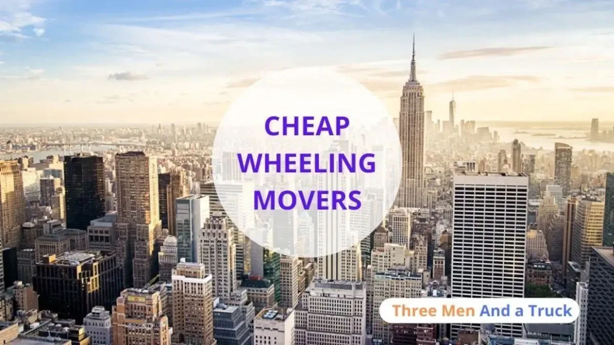 Best Wheeling Movers Near Me – Premium Wheeling, WV Moving Companies